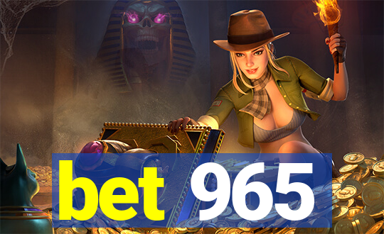 bet 965